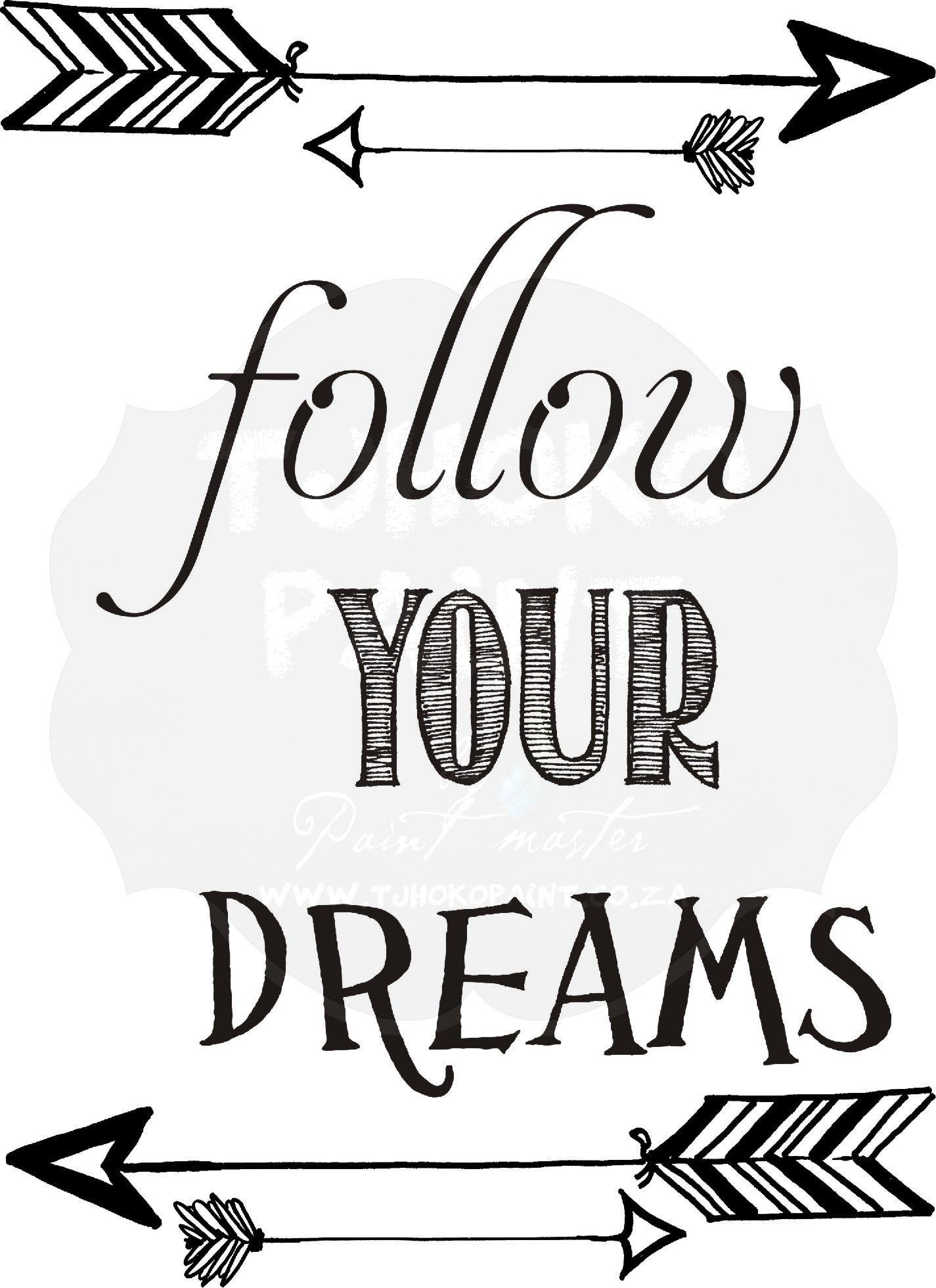 Follow your dreams