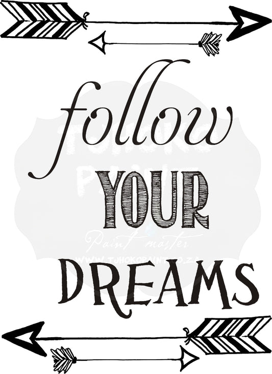 Follow your dreams