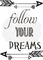 Follow your dreams