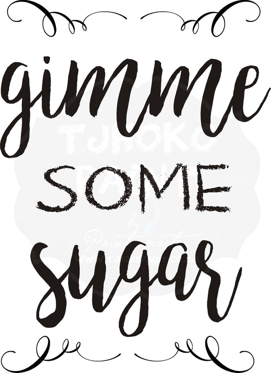 Gimme Some Sugar