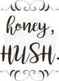 Honey Hush